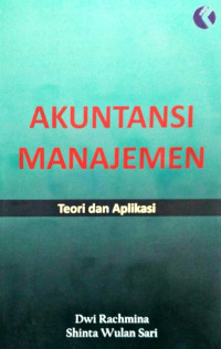 Image of Akuntansi Manajemen Teori Dan Aplikasi