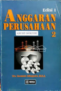 Image of Anggaran Perusahaan 2 Edisi 1/Gunawan Adisaputro