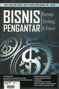 Image of Bisnis Pengantar : Konsep, Strategi, & Kasus/Sunardi,