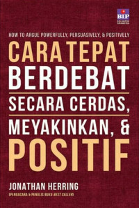 Image of Cara Tepat Berdebat Secara Cerdas, Meyakinkan, & Positif