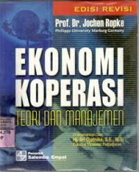 Image of Ekonomi koperasi : teori dan manajemen / Jochen Ropke