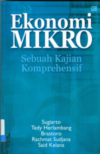Image of Ekonomi Mikro : Sebuah Kajian Komprenhensif /Sugiarto