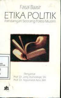 Image of Etika Politik Pandangan Seorang Politisi Muslim