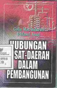 Image of HUBUNGAN PUSAT - DAERAH DALAM PEMBANGUNAN