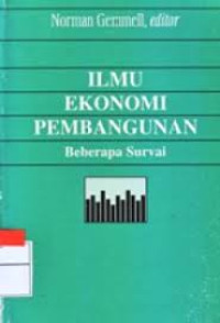 Image of Ilmu ekonomi pembangunan  : beberapa survai editor/Norman Gemmell