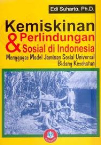 Image of Kemiskinan & Perlindungan Sosial Di Indonesia/Edi Suharto
