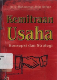 Image of Kemitraan usaha: konsepsi dan strategi/ Mohammad Jafar Hafsah