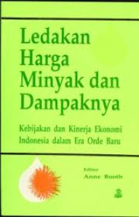 Image of Ledakan Harga Minyak Dan Dampaknya/Anne Booth
