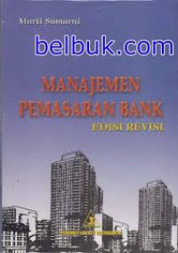 Image of Manajemen Pemasaran Bank/ Murti Sumarni