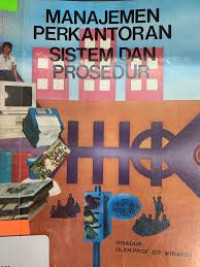 Image of MANAJEMEN PERKANTORAN : Sistem dan Prosedur / WINARDI