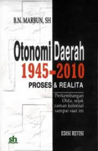 Image of Otonomi Daerah 1945-2010 Proses & realita/B.N. Marbun