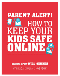 Image of PARENT ALERT HOW TO KEEP YOUR KIDS SAFE ONLINE