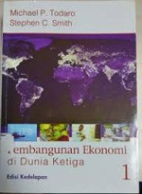 Image of Pembangunan Ekonomi di Dunia Ketiga (Jilid 1)/Michael P. Todaro