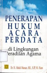 Image of PENERAPAN HUKUM ACARA PERDATA/Abdul Manan