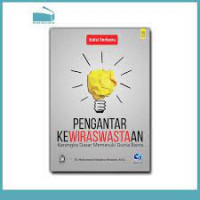 Image of PENGANTAR KEWIRASWASTAAN (Kerangka dasar memasuki dunia bisnis)