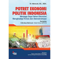 Image of Potret Ekonomi Politik Indonesia/Marsuki