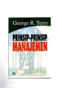 Image of PRINSIP-PRINSIP MANAJEMEN / GEORGE R.Terry