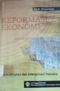 Image of Reformasi Ekonomi : Menurut UUD 1945/ Dj A. Simarmata