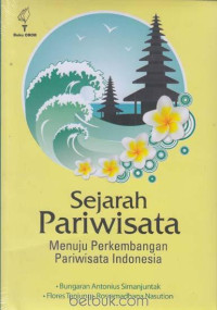 Image of Sejarah Pariwisata Menuju Perkembangan Pariwisata Indonesia