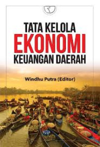 Image of Tata Kelola Ekonomi Keuangan Daerah/Windhu Putra