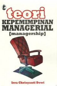 Image of Teori kepemimpinan managerial (managership)
